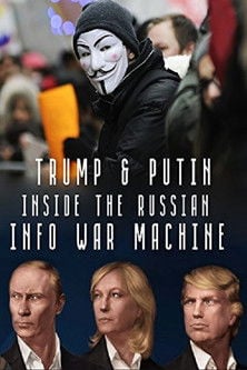 Movie poster for Inside the Russian Info War Machine (2018)