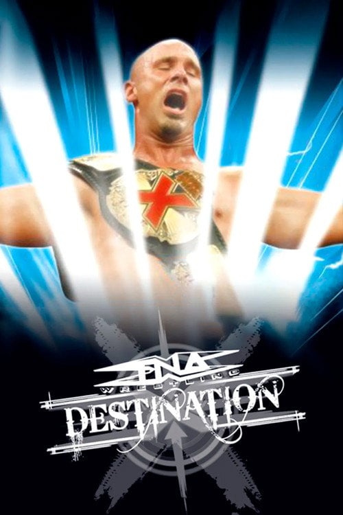 Movie poster for TNA Destination X 2005 (2005)