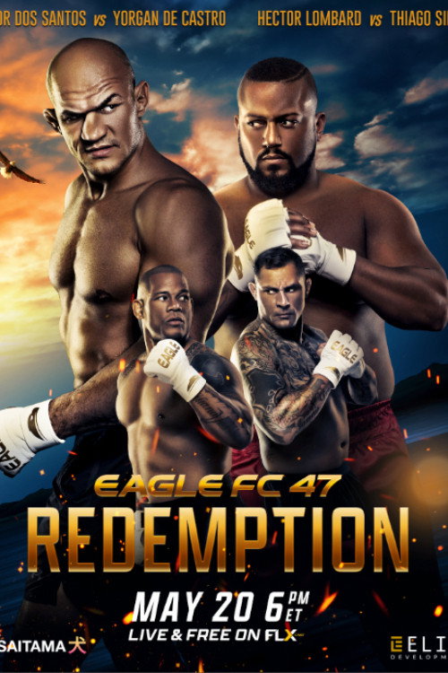 Movie poster for Eagle FC 47: Dos Santos vs. De Castro (2022)