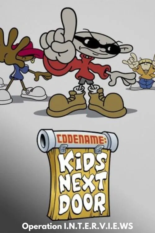 Movie poster for Codename: Kids Next Door: Operation I.N.T.E.R.V.I.E.W.S. (2008)