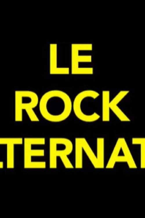 Movie poster for Le rock alternatif (une brève période de médiatisation du punk français 1986-1989) (2021)