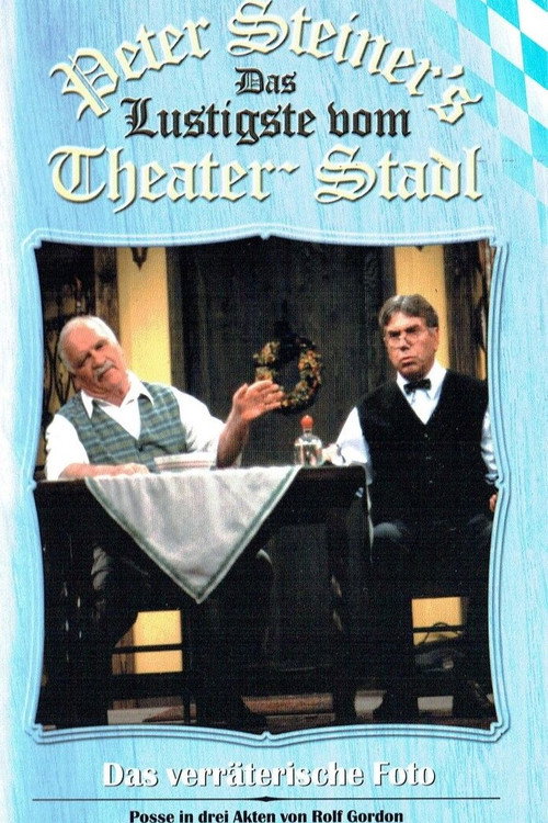 Movie poster for Peter Steiners Theaterstadl - Das verräterische Foto (1997)
