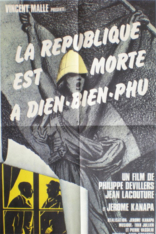Movie poster for La république est morte à Diên Biên Phu (1974)