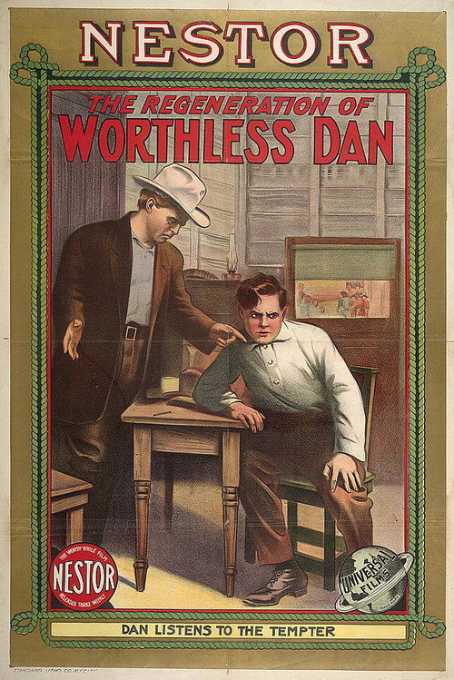 Movie poster for The Regeneration of Worthless Dan (1912)