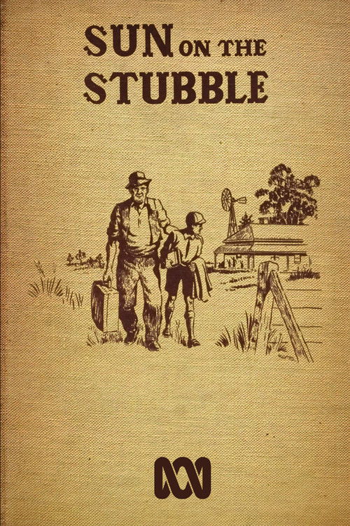 Sun on the Stubble poster