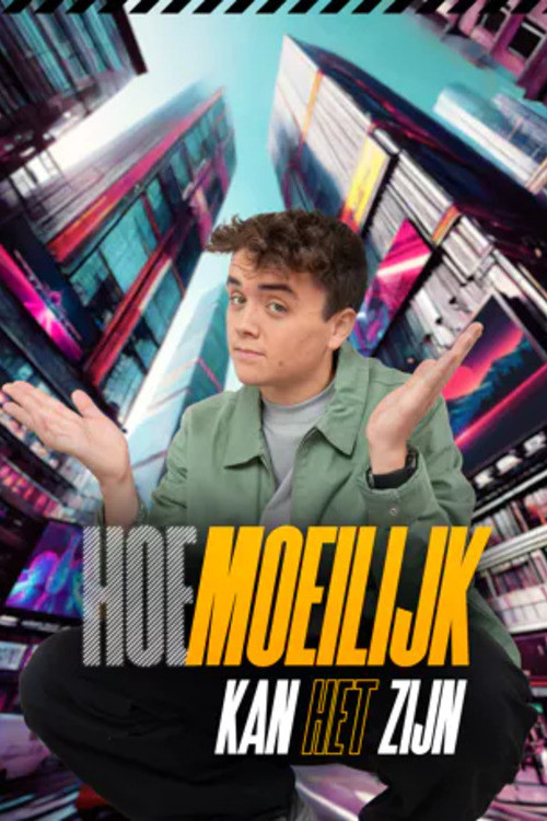 Series poster for Hoe moeilijk kan het zijn (2024)