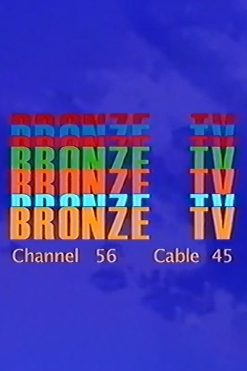 Movie poster for Bronze TV Channel 56 8/17/23 (2023)
