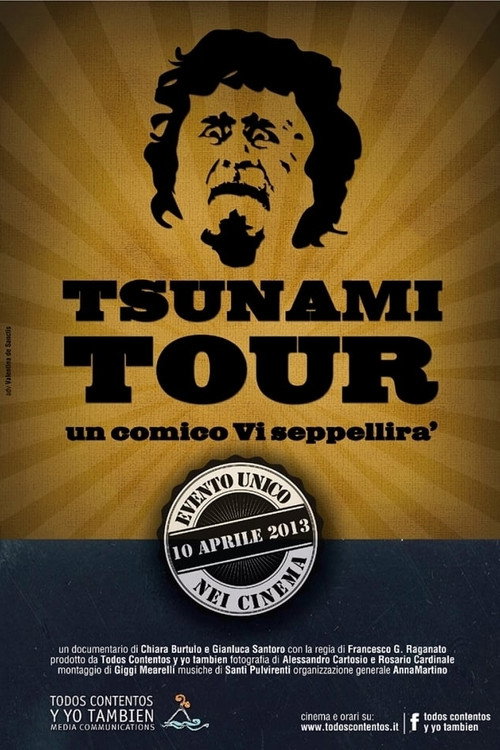 Movie poster for Tsunami Tour - Un comico vi seppellirà (2013)