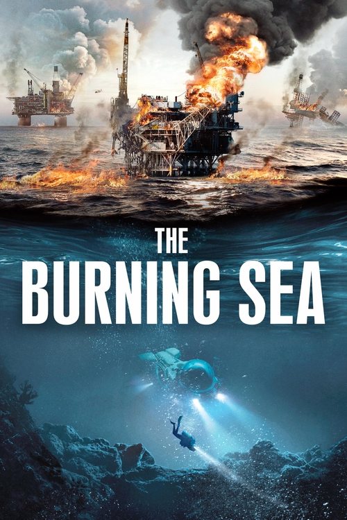 Movie poster for The Burning Sea (2021)