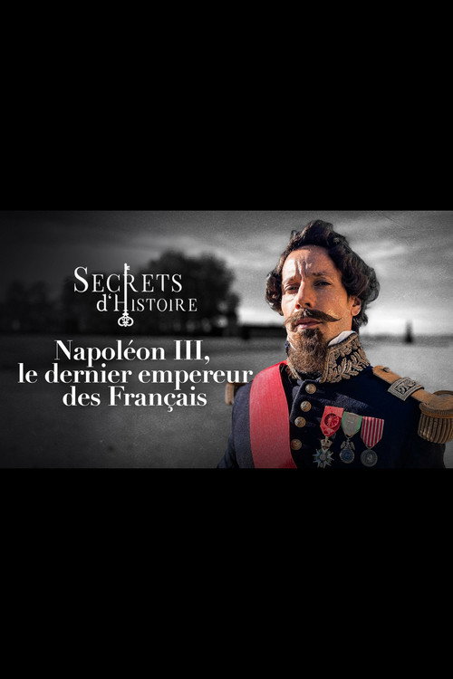 Movie poster for Napoléon III, le dernier empereur des Français (2023)