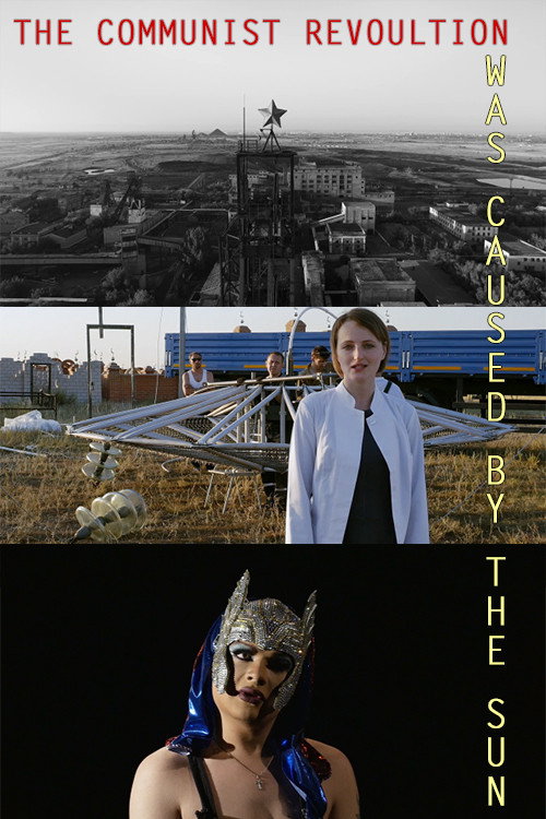 Movie poster for The Communist Revolution Was Caused By The Sun (2015)