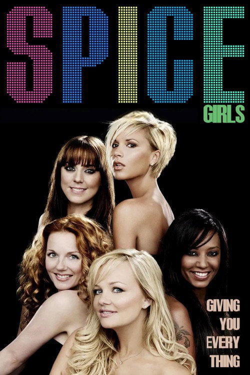 Movie poster for Spice Girls: Giving You Everything (2007)