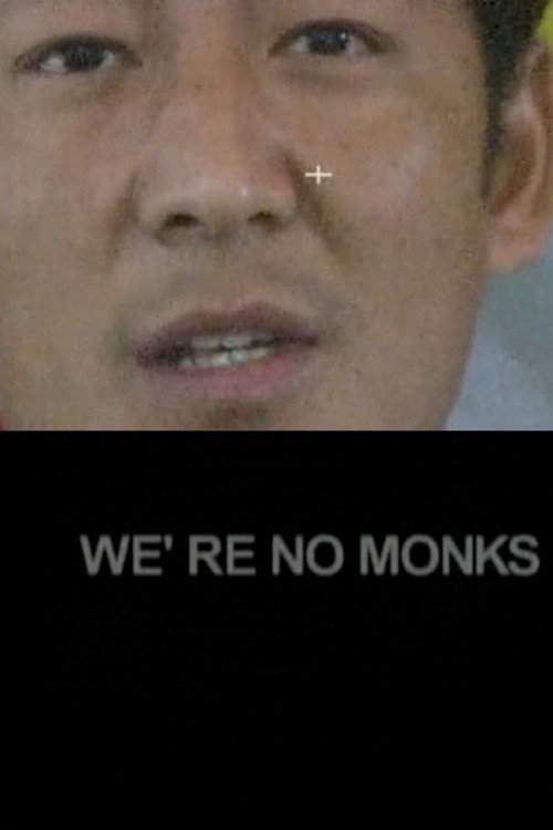 Movie poster for We're No Monks (2004)