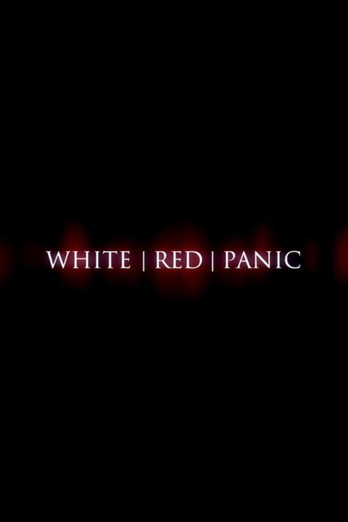 Movie poster for White Red Panic (2008)
