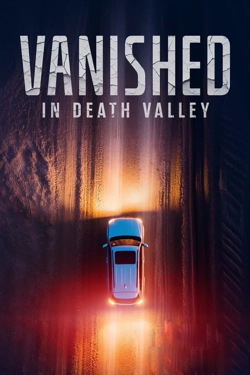 Movie poster for Vanished in Death Valley (2025)
