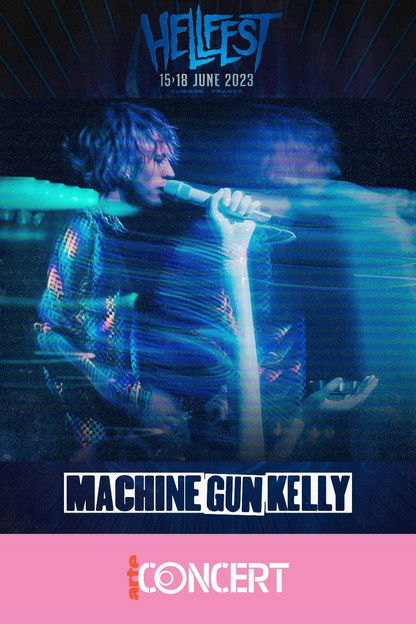 Movie poster for Machine Gun Kelly - Hellfest 2023 (2023)