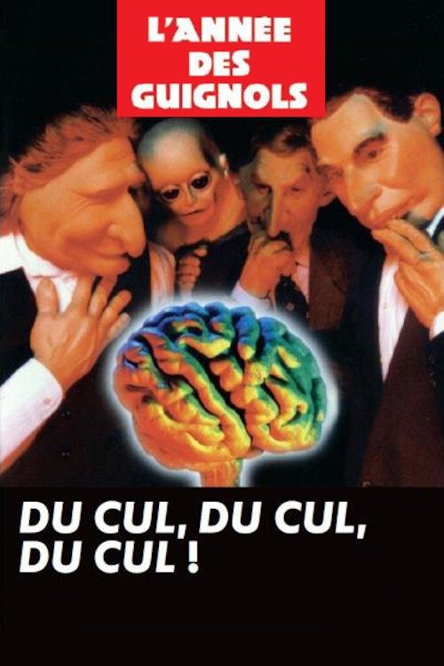 Movie poster for L'Année des Guignols - Du cul, du cul, du cul ! (1996)