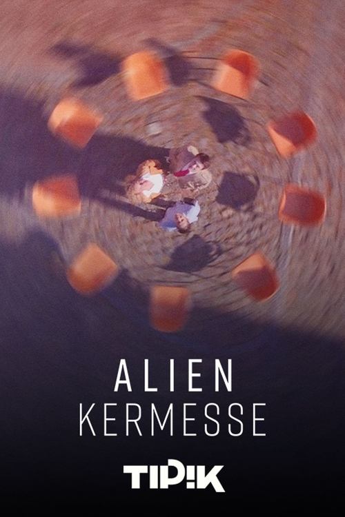 Alien Kermesse poster
