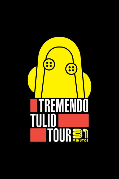 Movie poster for 31 Minutos: Tremendo Tulio Tour (2019)