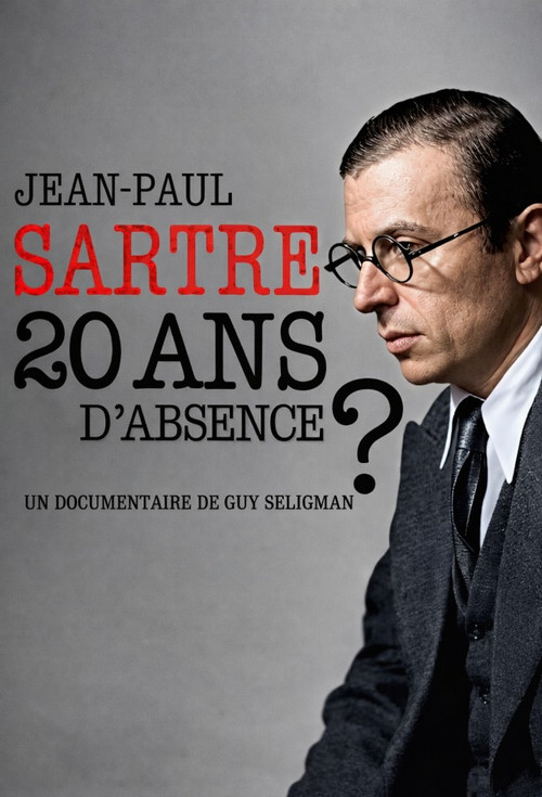 Movie poster for Jean-Paul Sartre - A 20 Year Absence?