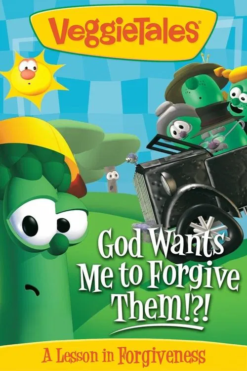 Movie poster for VeggieTales: God Wants Me to Forgive Them!?! (1994)