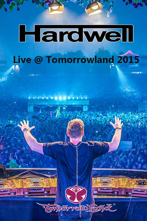 Movie poster for Hardwell - Live at Tomorrowland 2015 (2015)