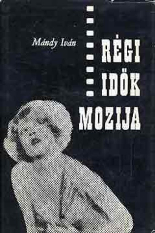 Movie poster for Régi idők mozija (1972)