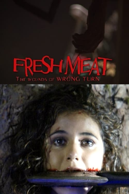 Movie poster for Fresh Meat: The Wounds of 'Wrong Turn' (2004)