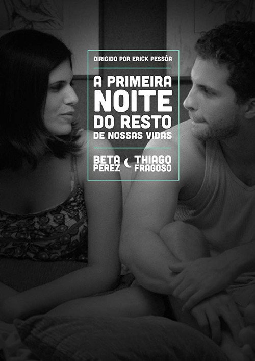 Movie poster for The First Night of the Rest of Our Lives (2011)