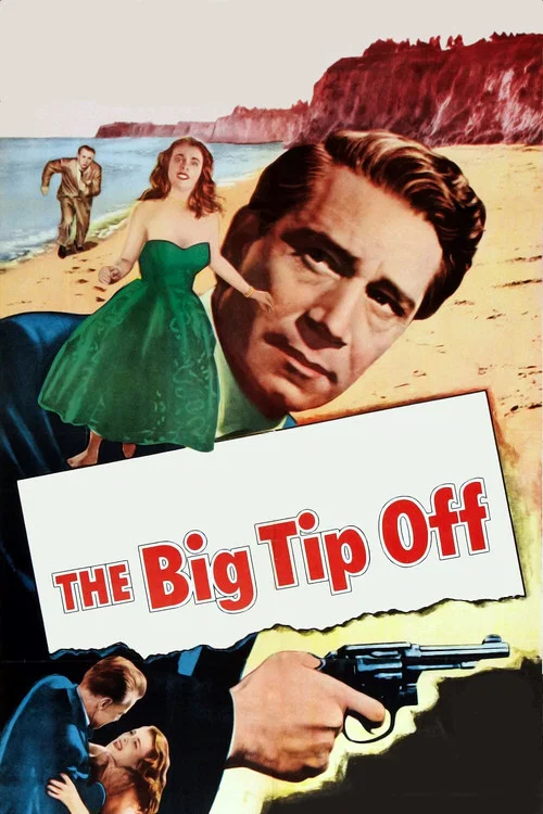 Movie poster for The Big Tip Off (1955)