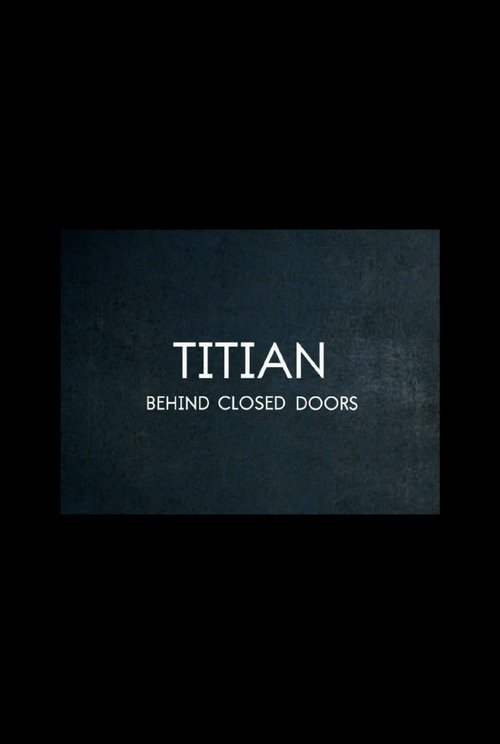 Movie poster for Titian – Behind Closed Doors (2020)