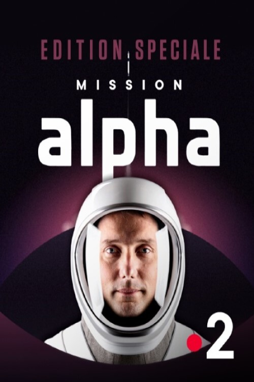 Movie poster for Edition spéciale : "Mission Alpha" (2021)