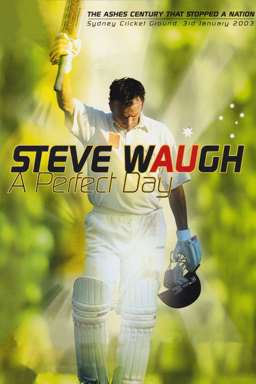 Movie poster for Steve Waugh: A Perfect Day (2003)