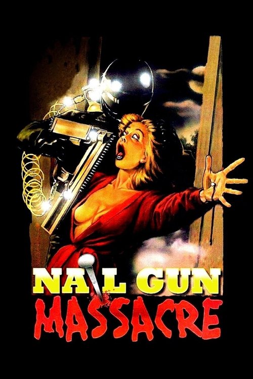 Movie poster for The Nail Gun Massacre (1985)