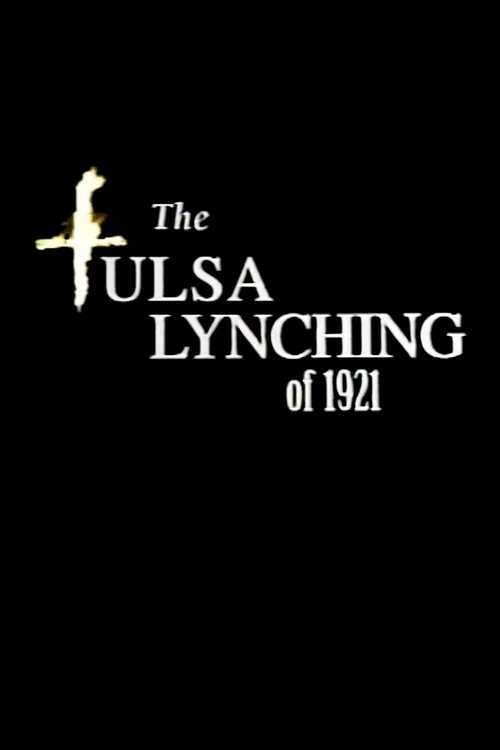 Movie poster for The Tulsa Lynching of 1921: A Hidden Story (2000)