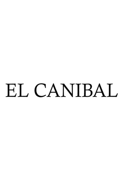 Movie poster for El Cannibal (2011)