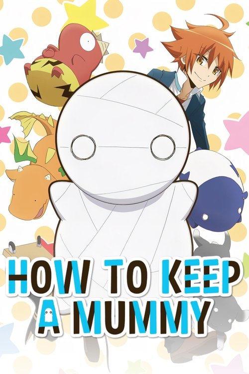 How to Keep a Mummy poster