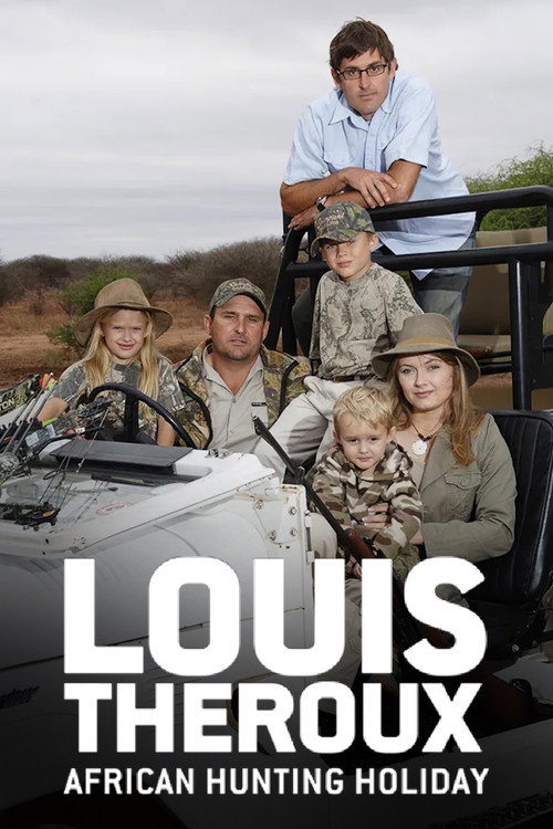 Movie poster for Louis Theroux's African Hunting Holiday (2008)