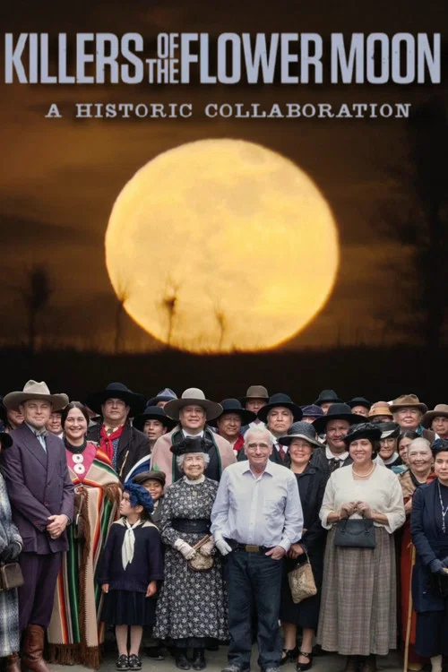 Movie poster for Killers of the Flower Moon: A Historic Collaboration (2026)