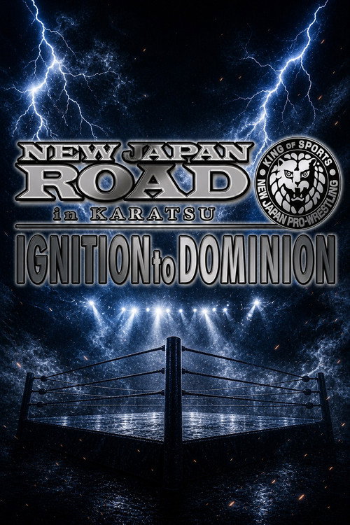 Movie poster for NJPW New Japan Road in Karatsu 2026 ~ Ignition to Dominion (2026)