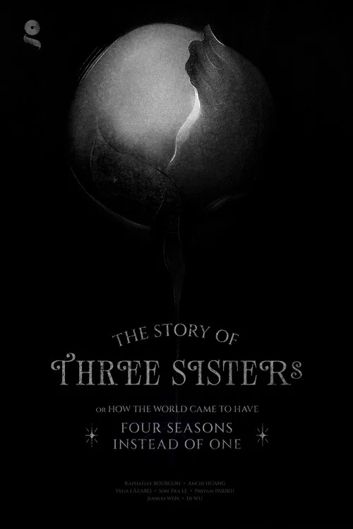 Movie poster for The Story of Three Sisters or How the World Came to Have Four Seasons Instead of One (2025)