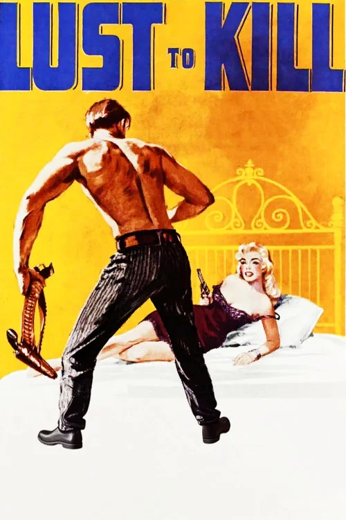 Movie poster for A Lust to Kill (1958)