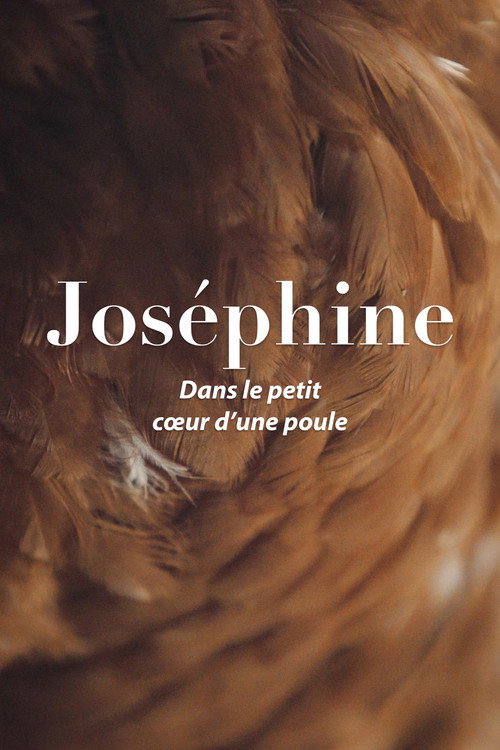 Movie poster for Joséphine, dans le petit cœur d'une poule (2021)
