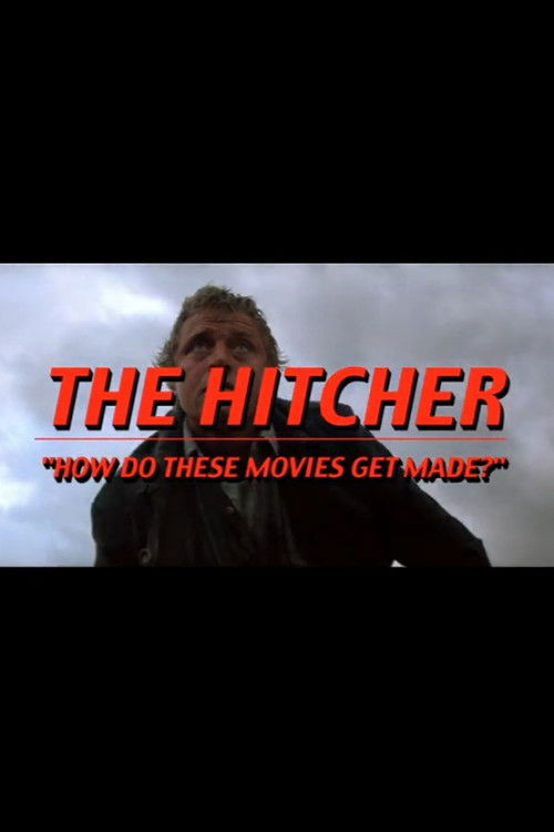 Movie poster for The Hitcher: How Do These Movies Get Made? (2003)