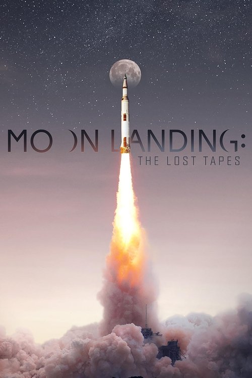 Movie poster for Moon Landing: The Lost Tapes (2019)