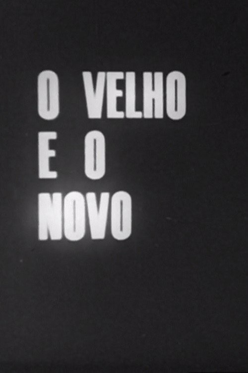 Movie poster for O Velho e o Novo (1976)