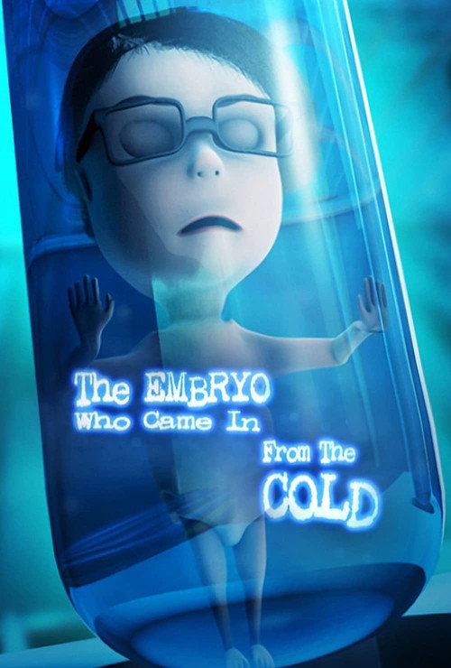 Movie poster for The Embryo Who Came in from the Cold (2020)