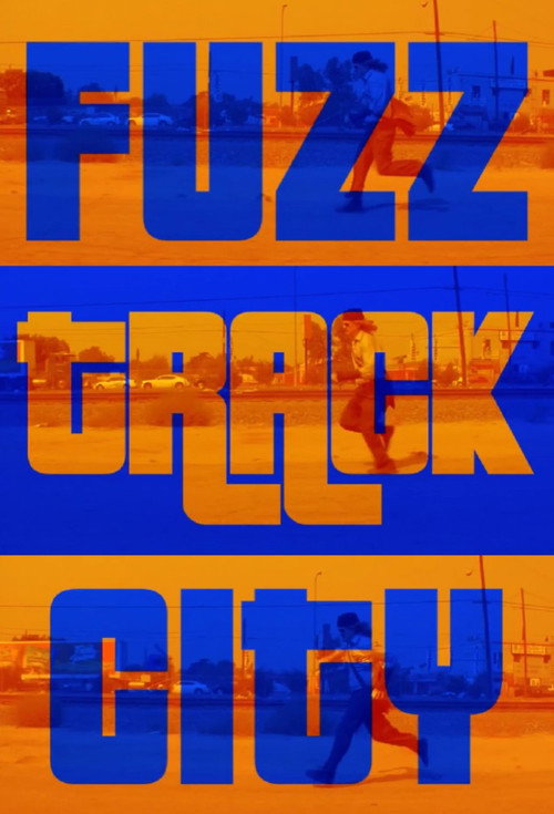 Movie poster for Fuzz Track City (2012)