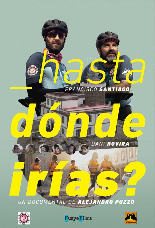 Movie poster for ¿Hasta dónde irías? (2022)