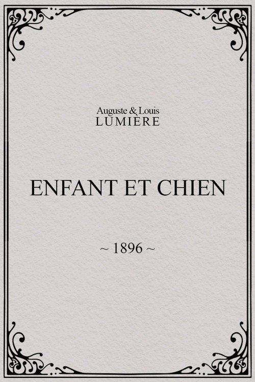 Movie poster for Enfant et chien (1896)